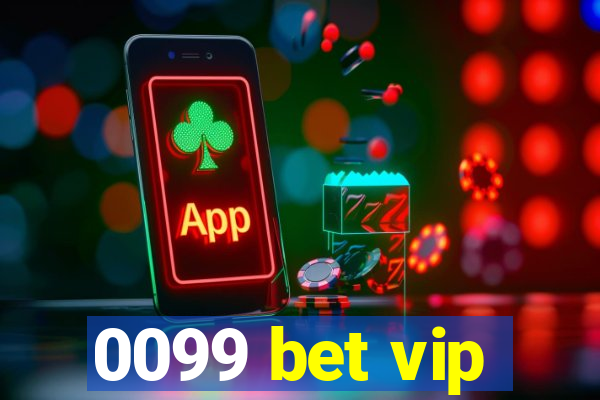 0099 bet vip